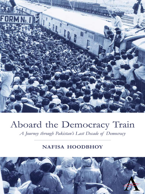 Title details for Aboard the Democracy Train by Nafisa Hoodbhoy - Available